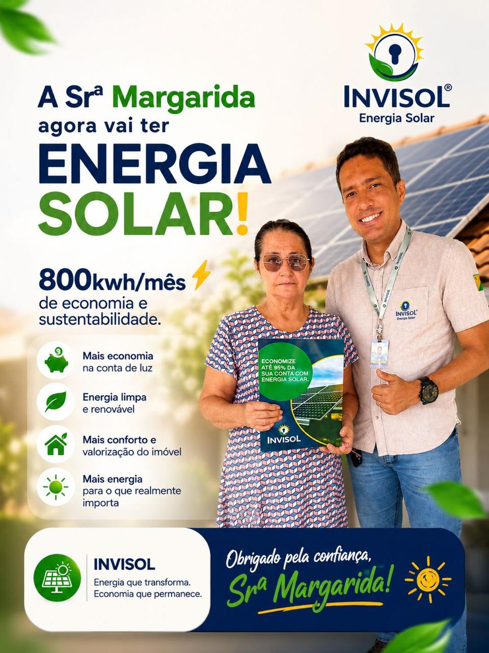 Cliente InviSol Sra. Margarida com economia de 800 kWh/mês